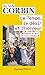 Le temps, le désir et l'horreur : Essais sur le XIXe siècle by