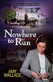 Nowhere to Run (Place of Refuge Series)