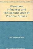 Image de Planetary Influences and Therapeutic Uses of Precious Stones