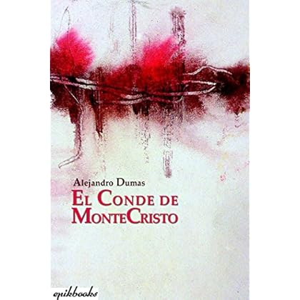 El conde de Montecristo: Ilustrado El conde de Montecristo: Ilustrado