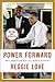 Power Forward: My Presidential Education