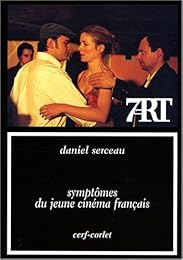 Symptômes du jeune cinéma français