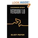 Uncommon Stock: Version 1.0 (The Uncommon Series)