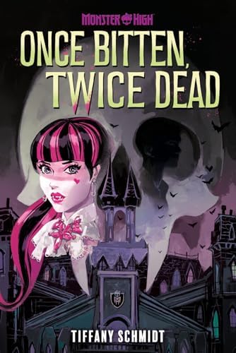 Amazon.com: Once Bitten, Twice Dead: A Monster High YA Novel