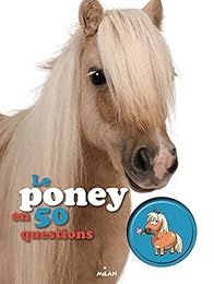 Le  poney en 50 questions