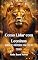 Livro Como Lidar com Leoninos: Um Guia Sarcástico para Sobreviver e Prosperar ao Lado do Rei do Zodíaco