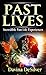 Past Lives: Incredible Past Life Experiences