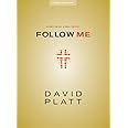 Follow Me - Teen Bible Study Book: A Call to Die. A Call to Live.