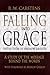 Falling into Grace: the Fiction of Andrew Greeley: A Study of the Message Behind the Words by