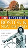 Fodor's Exploring Boston and New England, 4th Edition (Exploring Guides) by 