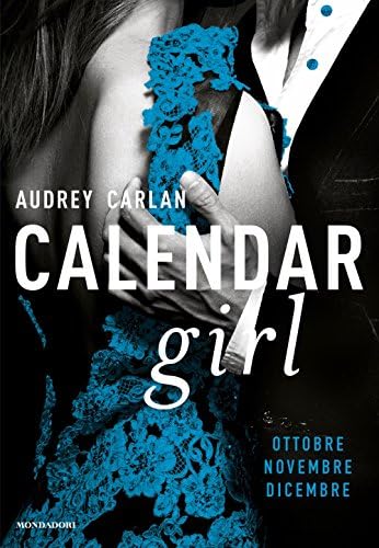 Calendar girl. Ottobre, novembre, dicembre (Italian) Paperback โ 20 Sept. 2016