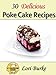 30 Delicious Poke Cake Recipes by Lori Burke