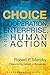 Choice: Cooperation, Enterprise, and Human Action