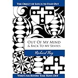 Out of My Mind and Back to My Senses