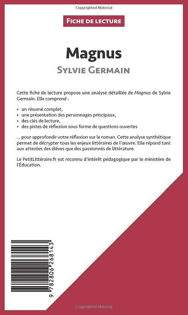 Magnus De Sylvie Germain Fiche De Lecture Resume Complet Et Analyse Detaillee De L Oeuvre Amazon Fr Pinaud Elena Lepetitlitteraire Livres