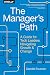 The Manager's Path: A Guide for Tech Leaders Navigating Growth and Change - Book by Camille Fournier
