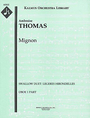 Mignon (Swallow Duet: Legeres hirondelles): Oboe 1 and 2 parts (Qty 4 each) [A3112]