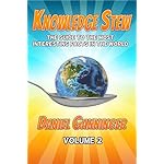 Knowledge Stew: The Guide to the Most Interesting Facts in the World, Volume 2 (Knowledge Stew Guides)
