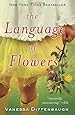 The Language of Flowers: A Novel