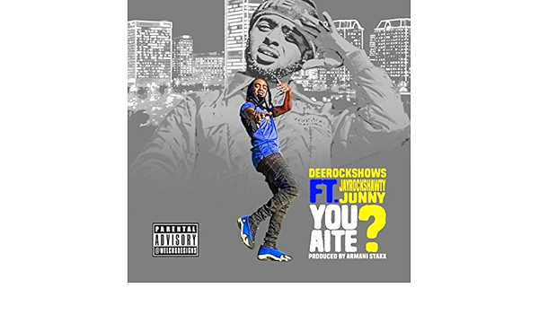 U Aite Feat Jayrockshawty Junny Explicit By Deerockshows On Amazon Music Amazon Com