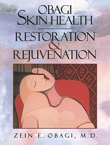 The Art of Skin Health Restoration and Rejuvenation: 9781842145968