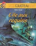 Image de L'aventure De L'equipe Cousteau En Bandes Dessinees (L'ile Aux Requins)