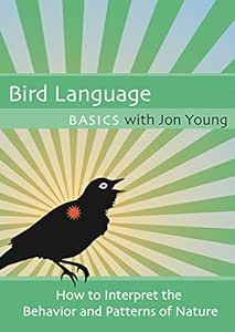 Bird Language Basics with Jon Young