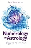 Numerology of Astrology: Degrees of the Sun by 
