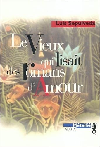 Amazon.fr - Le vieux qui lisait des romans d'amour - Sepulveda ...