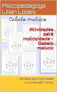 Livro Atividades para motricidade - Cabelo maluco: Atividade para motricidade e coordenação motora