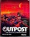 Outpost: The Official Strategy Guide (Secrets of the games) by 