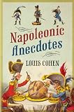 Napoleonic Anecdotes by