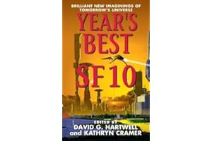 Year's Best SF 10: A Breathtaking Science Fiction Anthology—Speculative Tales from Masters and New Voices (Year's Best Scienc