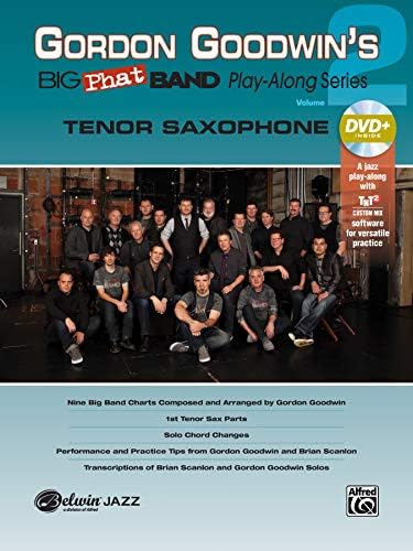 Gordon Goodwin's Big Phat Play Along, Vol 2: Tenor Saxophone, Book & DVD-ROM (Hal Leonard Jazz Play-Along)