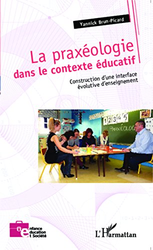 La  praxéologie dans le contexte éducatif