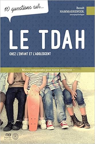 Image result for 10 questions sur le TDAH chez lâenfant et lâadolescent