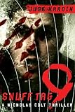 Snuff Tag 9 (A Nicholas Colt Thriller)