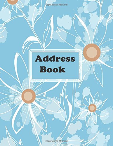 Address Book: Big Print Extra Large Birthdays & Address Book for Contacts, With Addresses, Phone Numbers, Email, Alphabetical A- Z Organizer XL ... Volume 22 (Extra Large Address Books)