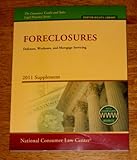 Paperback Foreclosures Defenses, Workouts, and Mortgage Servicing 2011 Supplement (The Consumer Credit and Sales Legal Practice Series) Book