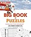 Puzzle Baron's Big Book of Puzzles: Countless Hours of Brain-Challenging Fun! by
