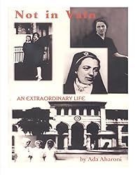 NOT IN VAIN: AN EXTRAORDINARY LIFE