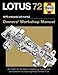 Lotus 72 - 1970 onwards (all marks): An insight into the design, engineering, maintenance and operation of Lotus's legendary Formula 1 car (Owners' Workshop Manual)