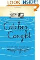 Catcher, Caught by Sarah Collins Honenberger