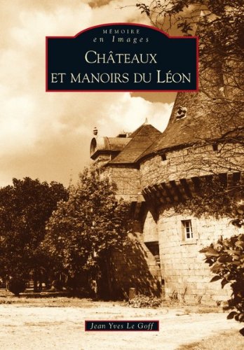 Châteaux et manoirs du Léon