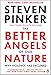 The Better Angels of Our Nature: Why Violence Has Declined - Book by Steven Pinker