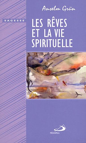 Les  rêves et la vie spirituelle