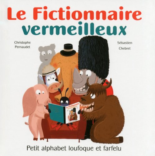Le  fictionnaire vermeilleux