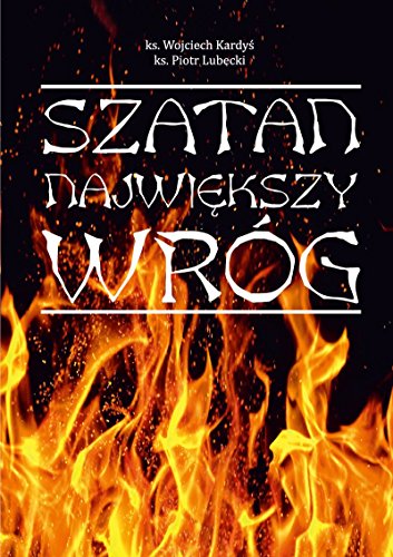 Szatan Najwiekszy wrog