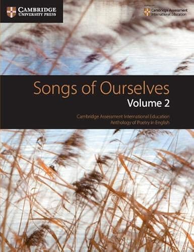 Download Songs of Ourselves: Volume 2: Cambridge Assessment International Education Anthology of Poetry in English PDF