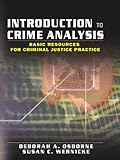 Introduction to Crime Analysis: Basic Resources for Criminal Justice Practice by 